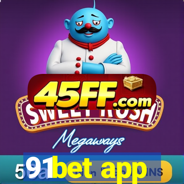 91bet app